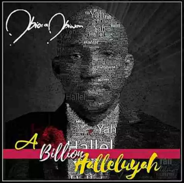 Obiora Obiwon - A Billion Halleluyah